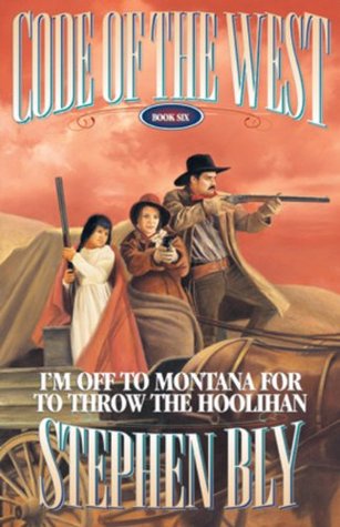 I'm Off to Montana for to Throw the Hoolihan (1997) by Stephen Bly