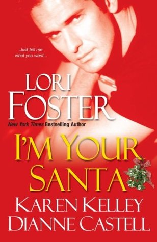 I'm Your Santa (2007) by Lori Foster