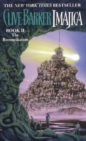 Imajica: The Reconciliation (1995) by Clive Barker