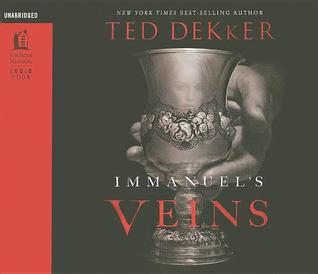 Immanuel's Veins (2010) by Ted Dekker