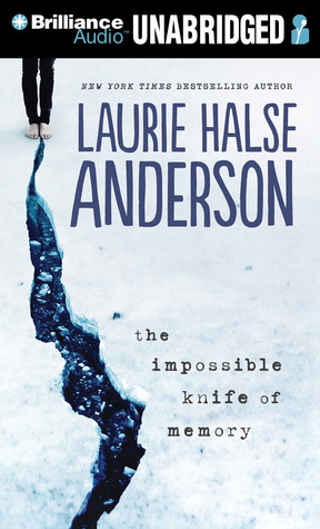 Impossible Knife of Memory, The (2014) by Laurie Halse Anderson