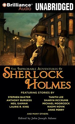 Improbable Adventures of Sherlock Holmes, The (2010) by John Joseph Adams