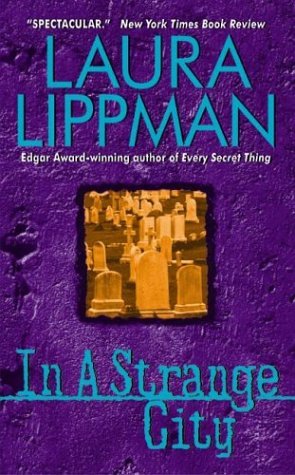 In a Strange City (2002) by Laura Lippman