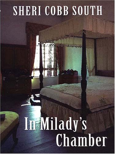 In Milady's Chamber (2006) by Sheri Cobb South