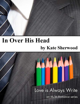 In Over His Head (2012) by Kate Sherwood