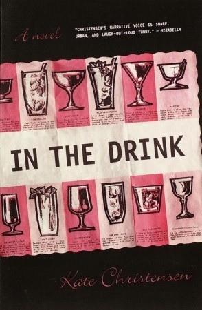 In the Drink (2000) by Kate Christensen