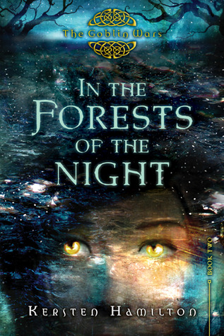 In the Forests of the Night (2011) by Kersten Hamilton