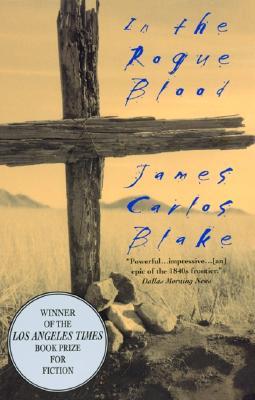 In the Rogue Blood (1998) by James Carlos Blake