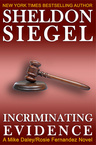 Incriminating Evidence (2009) by Sheldon Siegel