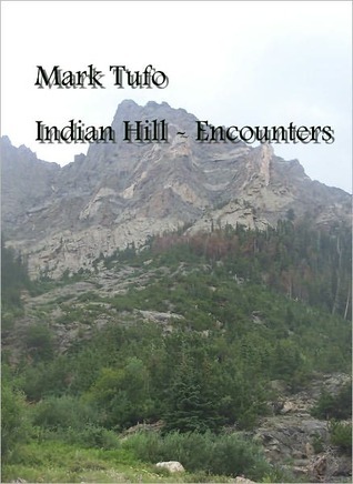 Indian Hill (2000) by Mark Tufo