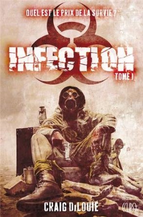 Infection (2013) by Craig DiLouie