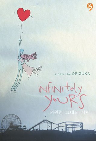 Infinitely Yours (2011) by Orizuka