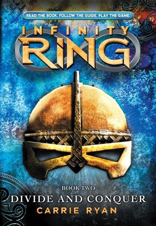 Infinity Ring #2 Divide and Conquer (2012) by Carrie Ryan