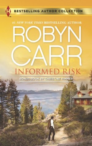 Informed Risk & A Hero for Sophie Jones (2013) by Robyn Carr