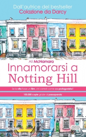 Innamorarsi a Notting Hill (2010) by Ali McNamara