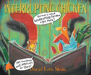 Interrupting Chicken (2010) by David Ezra Stein