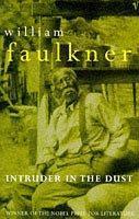 Intruder in the Dust (1996) by William Faulkner