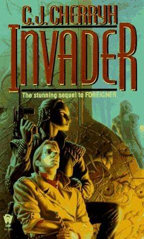 Invader (1996) by C.J. Cherryh