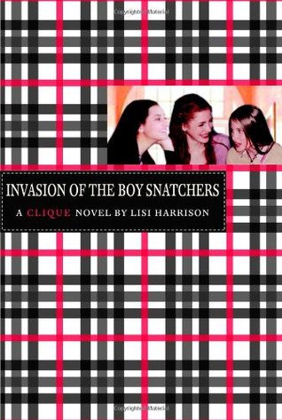 Invasion of the Boy Snatchers (2005) by Lisi Harrison