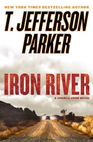Iron River (2010) by T. Jefferson Parker