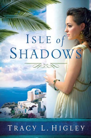 Isle of Shadows (2012) by Tracy L. Higley