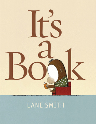 It's a Book (2010) by Lane Smith
