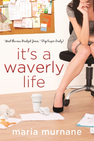 It's a Waverly Life (2011) by Maria Murnane