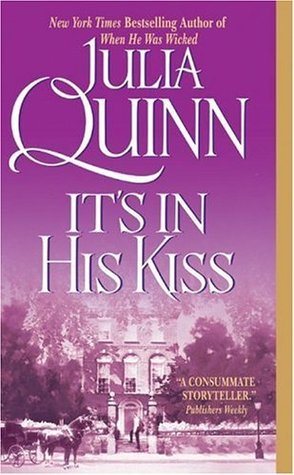 It's in His Kiss (2005) by Julia Quinn