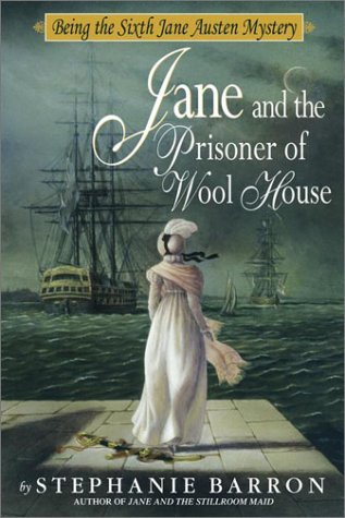Jane and the Prisoner of Wool House (2001) by Stephanie Barron