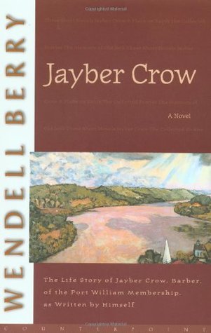 Jayber Crow (2001) by Wendell Berry