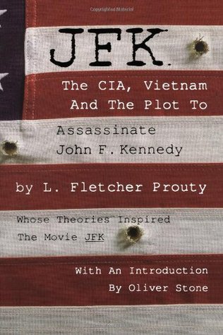 JFK: The CIA, Vietnam and the Plot to Assassinate John F. Kennedy (2003) by Oliver Stone