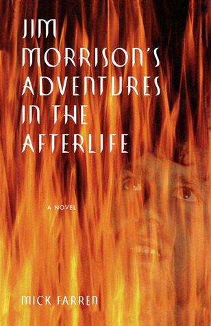 Jim Morrison's Adventures in the Afterlife (1999) by Mick Farren