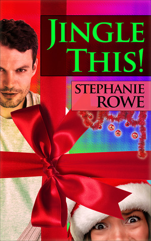 Jingle This! (2000) by Stephanie Rowe