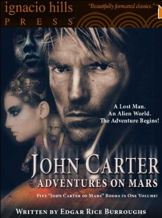 John Carter: Adventures on Mars (2011) by Edgar Rice Burroughs