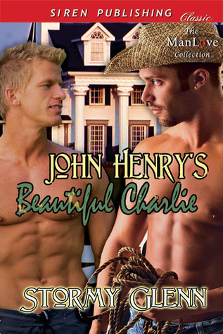 John Henry's Beautiful Charlie (2012) by Stormy Glenn