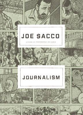 Journalism. by Joe Sacco (2012)
