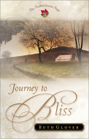 Journey to Bliss (2001) by Ruth Glover