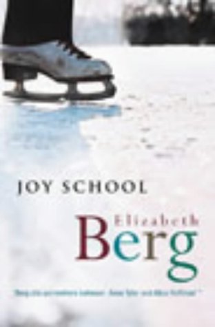 Joy School (2003) by Elizabeth Berg