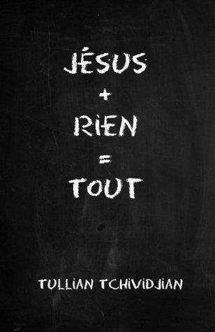 Jésus + rien = tout (French Edition) (2011)