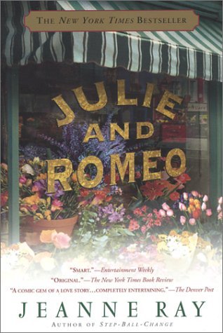 Julie and Romeo (2003) by Jeanne Ray