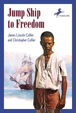Jump Ship to Freedom (1987) by James Lincoln Collier