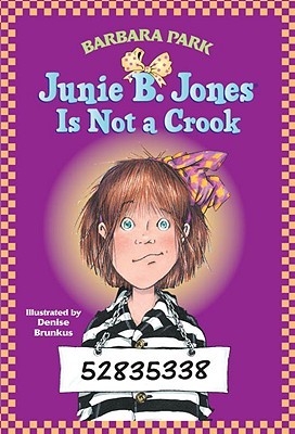 Junie B. Jones Is Not a Crook (1997) by Barbara Park
