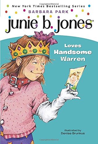 Junie B. Jones Loves Handsome Warren (1996) by Barbara Park