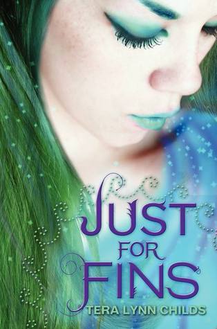 Just for Fins (2012) by Tera Lynn Childs