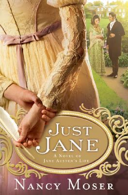 Just Jane (2007) by Nancy Moser