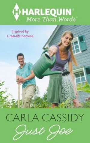 Just Joe (Harlequin More Than Words) (2013) by Carla Cassidy