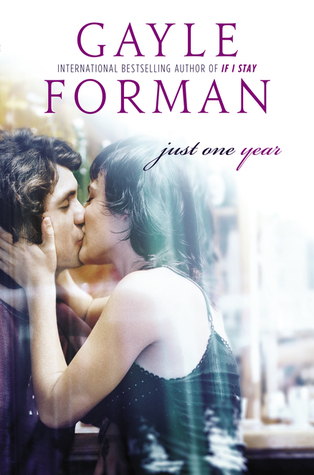 Just One Year (2013) by Gayle Forman