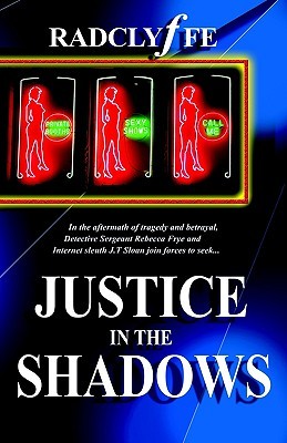 Justice in the Shadows (2005) by Radclyffe