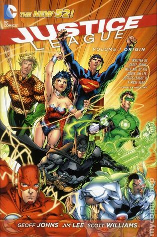 Justice League, Vol. 1: Origin (2012) by Geoff Johns