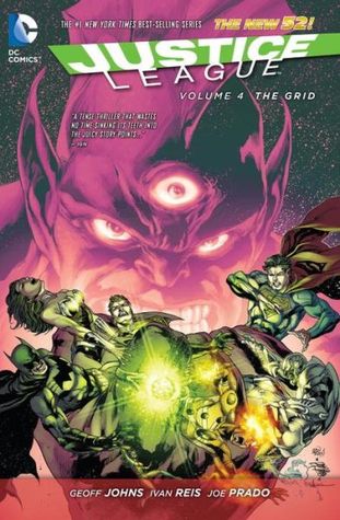 Justice League, Vol. 4: The Grid (2014) by Geoff Johns